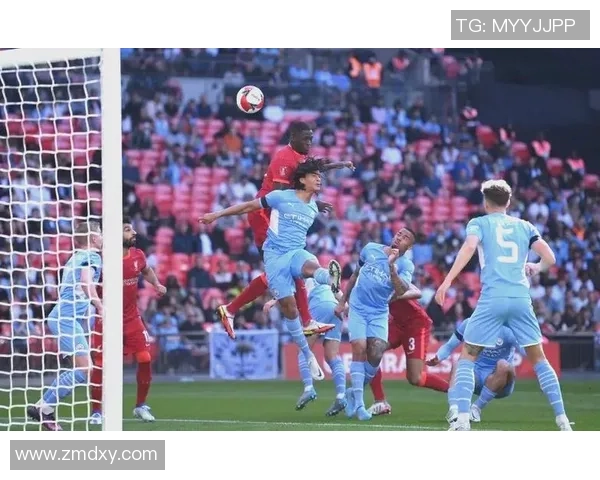 足总杯精彩对决曼城6-2逆袭利物浦点球大战燃爆全场瞬间回顾